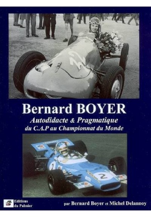 Bernard Boyer Autodidacte & pragmatique du cap au championnat du monde