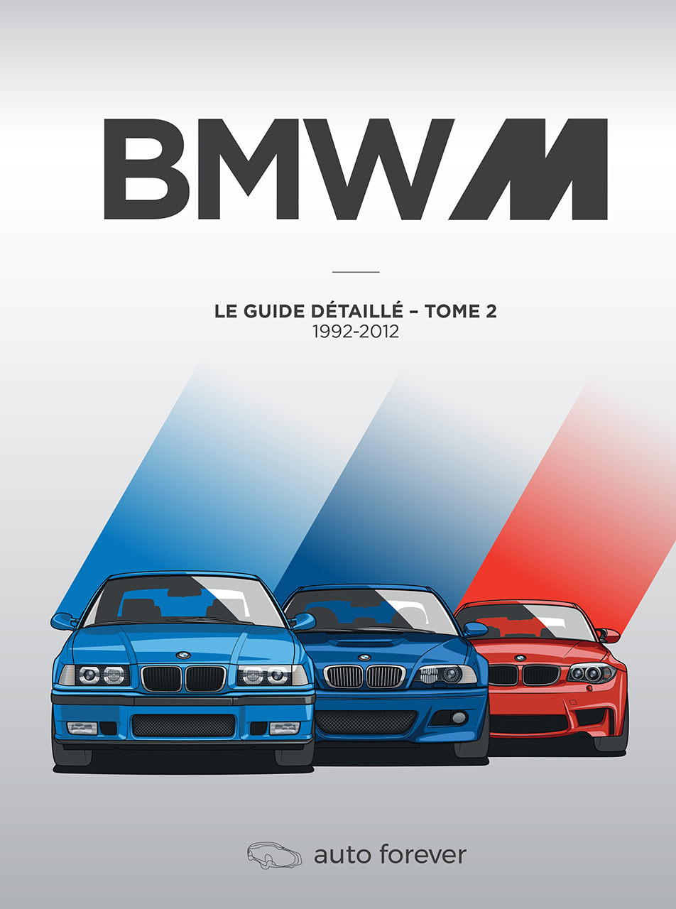 BMW M Le guide détaillé - 1992-2012 - Tome 2 - La Boutique du Collectionneur