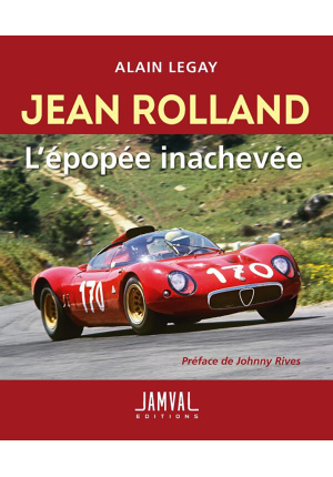 Jean Rolland, L’épopée inachevée