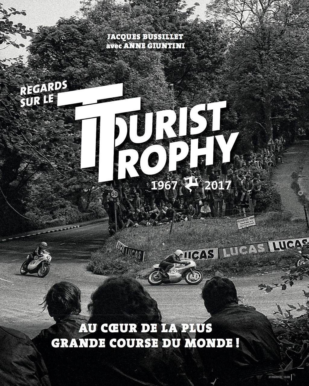 Regards sur le tourist trophy 1967 - 2017