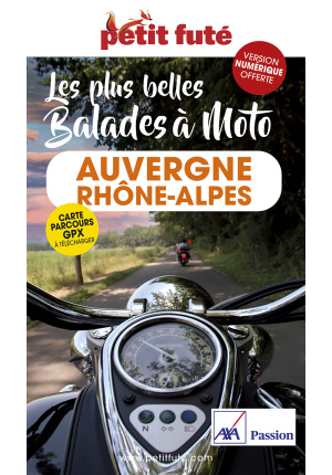 Les plus belles balades à moto. Auvergne, Rhône-Alpes 2023