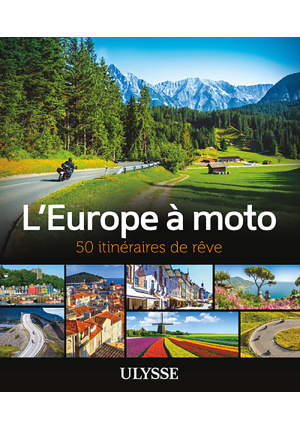 L’Europe à moto –  50 itinéraires de rêve