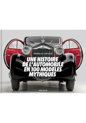 Histoire de l'automobile en 100 modÈles