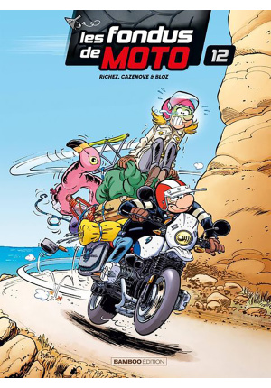 Les Fondus de moto tome 12