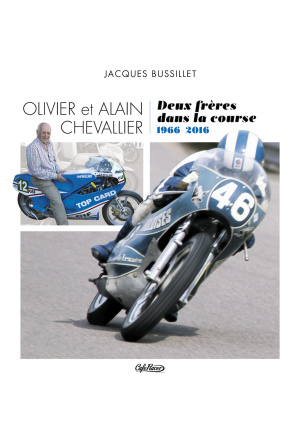 Olivier et Alain Chevallier deux frères dans la course 1966-2016