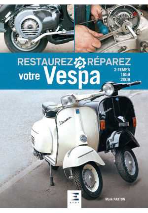 Restaurez reparez votre vespa 2 temps 1959