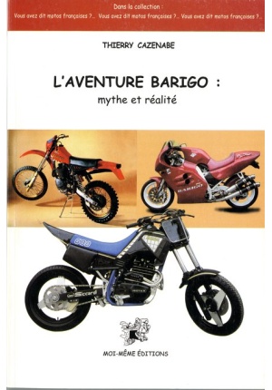 Aventure Barigo Mythe et réalité