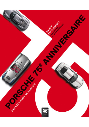 Porsche 75e anniversaire, des décennies de passion