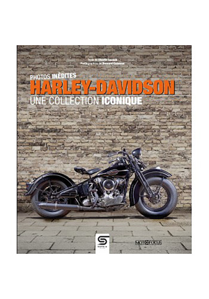 Harley-Davidson Une collection iconique