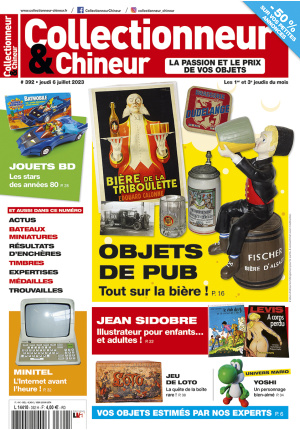 Collectionneur&Chineur n° 392 du 06/07/2023