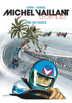 Michel Vaillant – Légendes – tome 2 – L’âme des pilotes