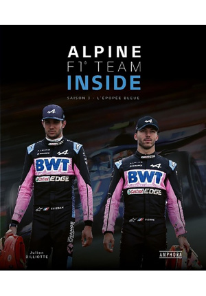 Alpine F1 Inside Saison 3 L’épopée bleue