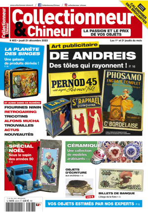 Collectionneur&Chineur n° 403 du 21/12/2023