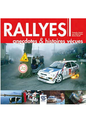 Rallyes anecdotes et histoires vecues