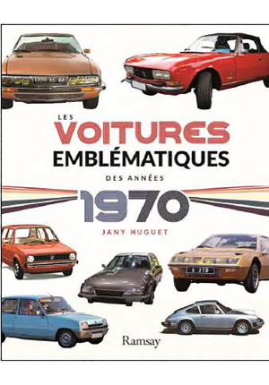 Voitures emblematiques des annees 70