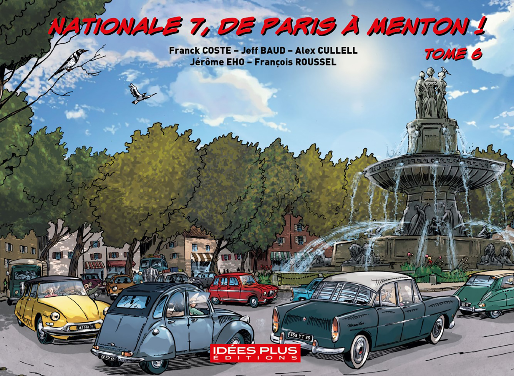 Nationale 7 de paris a menton ! tome 6