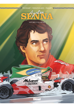Ayrton Senna histoires d’un mythe