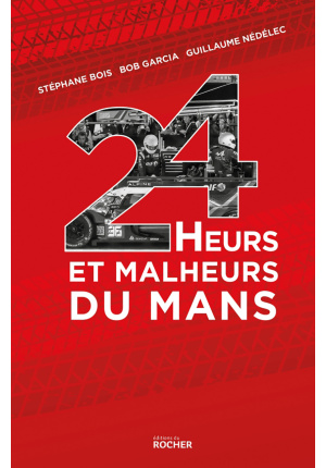 24 heurs et malheurs du Mans