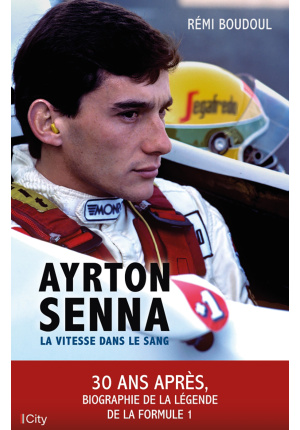 Ayrton senna la vitesse dans le sang