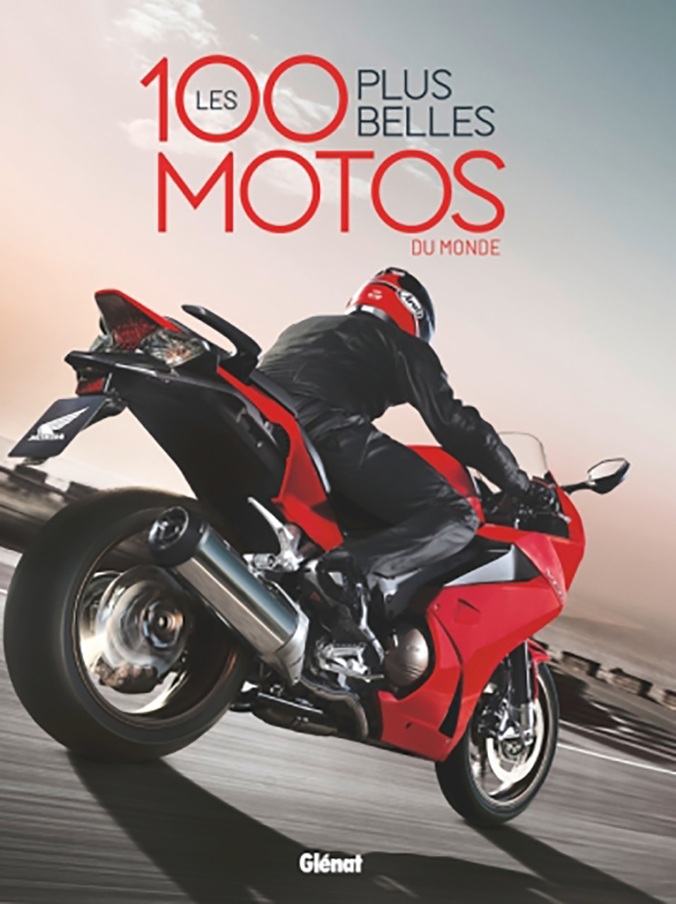 100 plus belles motos du monde 2e ed