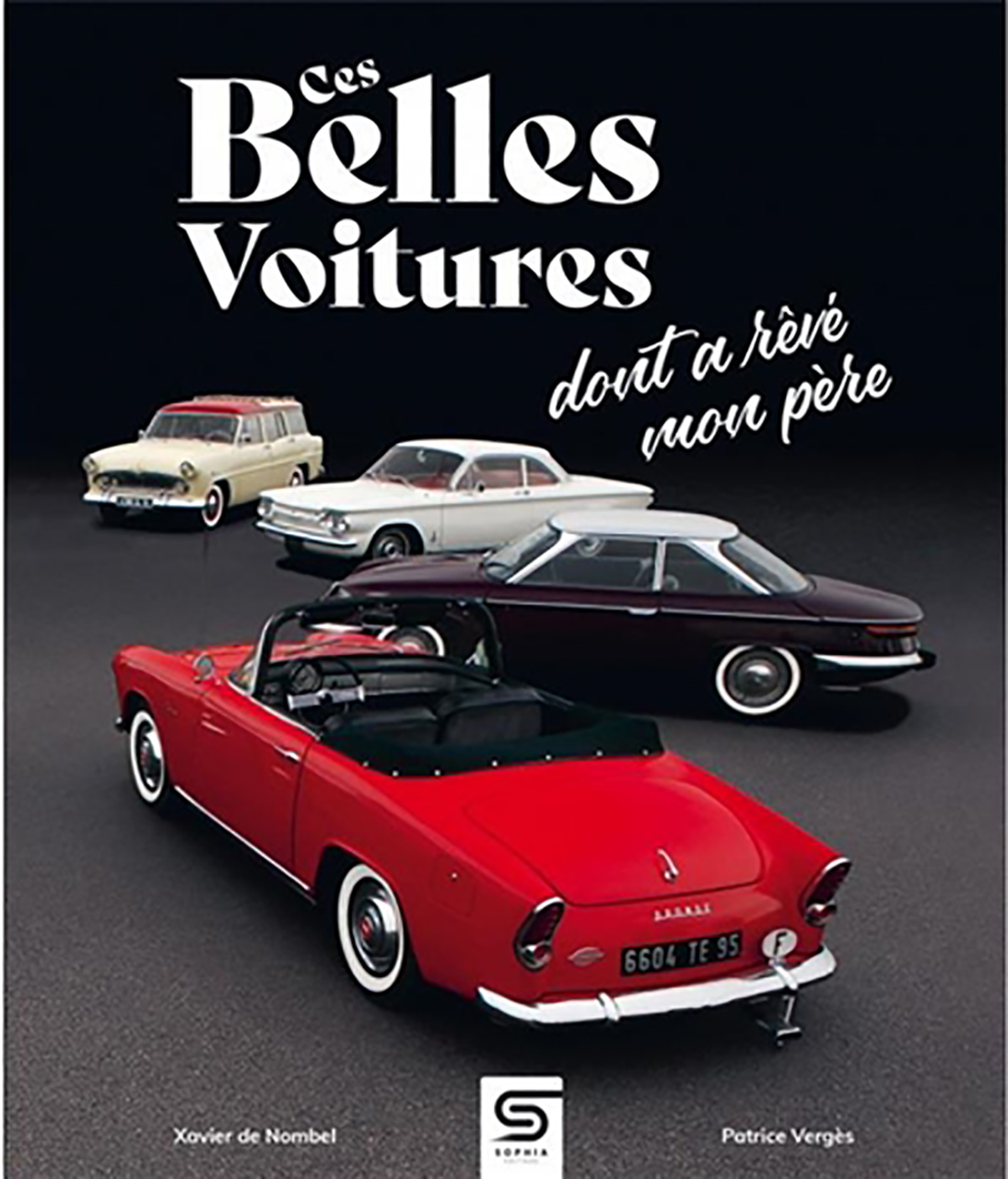 Belles voitures dont a rÊvÉ mon pÈre