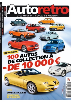 Hors-Série Autoretro – 100 autos de collection à – de 10 000 €
