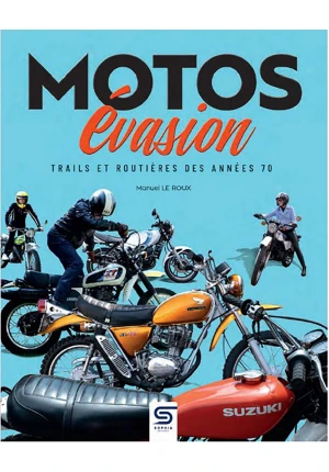 Motos évasion Trails et routières des années 70