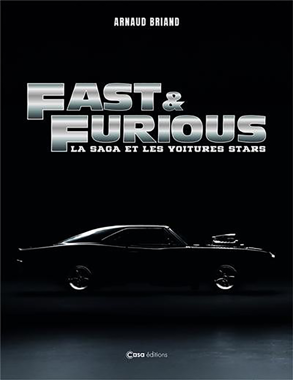 Fast and furious la saga et les voitures star