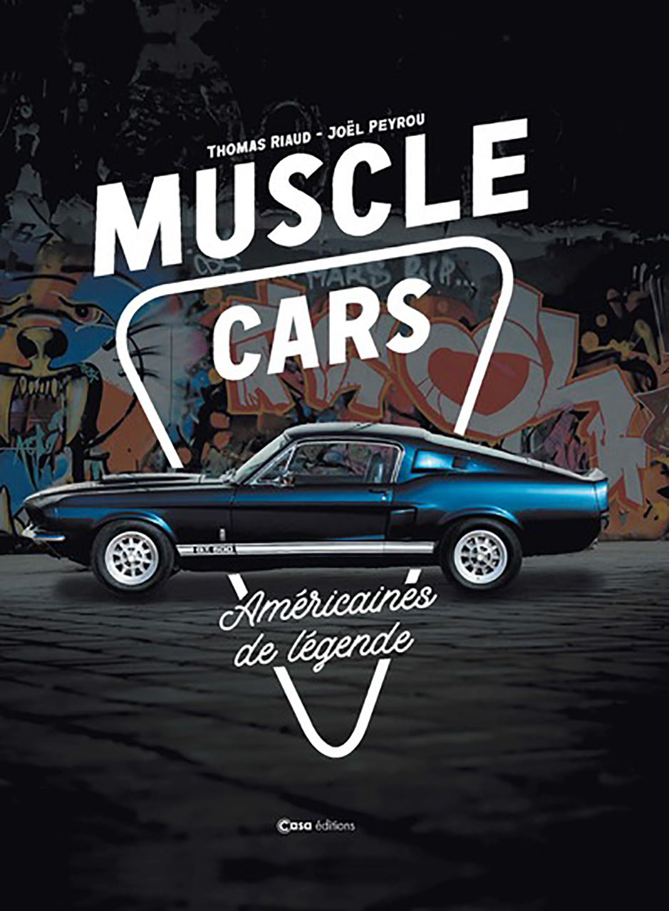 Muscle cars americaines de legende