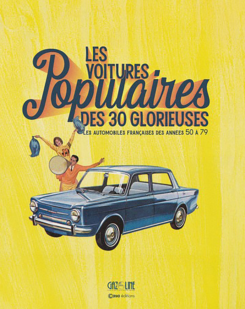 Voitures populaires des 30 glorieuses