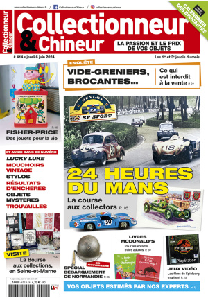 Collectionneur&Chineur n° 414 du 06/06/2024