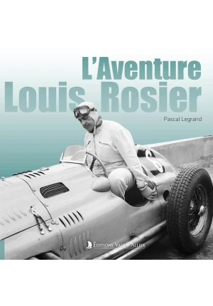 L’aventure Louis Rosier