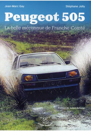 Peugeot 505 La belle méconnue de Franche-Comté