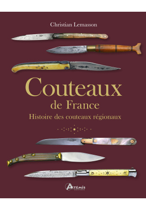 Couteaux de France. Histoire des couteaux régionaux