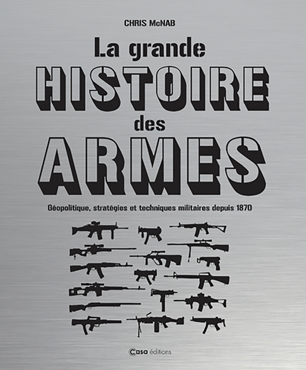 Grande histoire des armes - geopolitique,