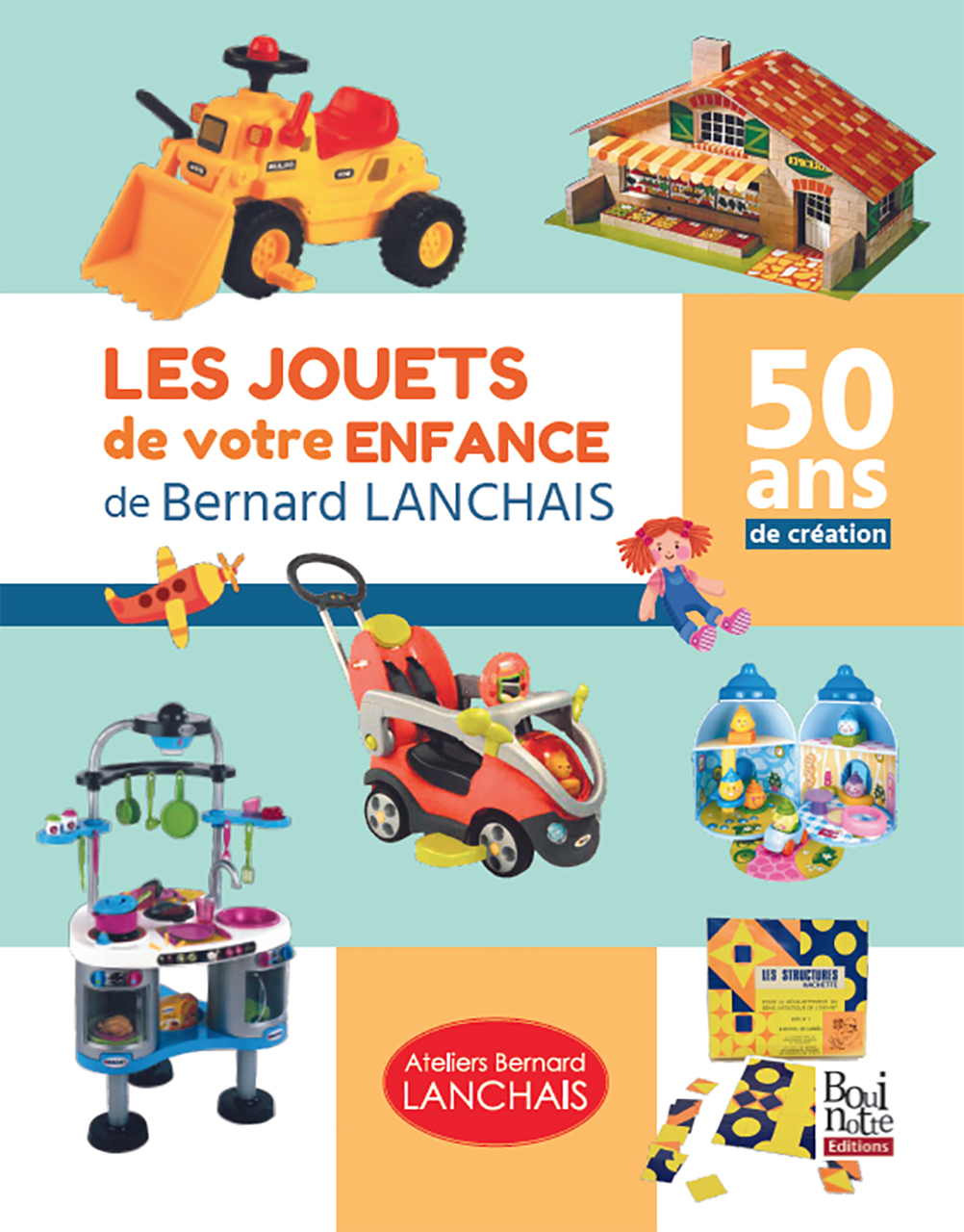 Jouets de votre enfance de bernard lanchais