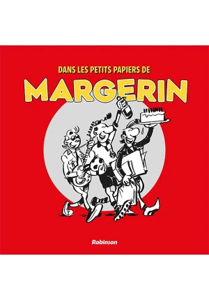 Dans les petits papiers de Margerin