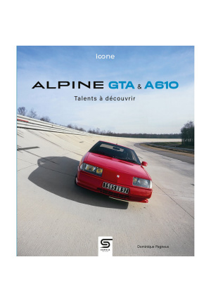 Alpine GTA & A 610, Talents à découvrir