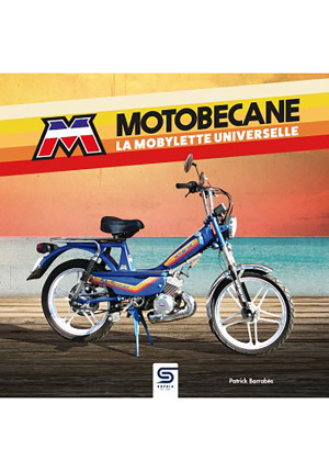 Motobécane. La mobylette universelle 5è édition