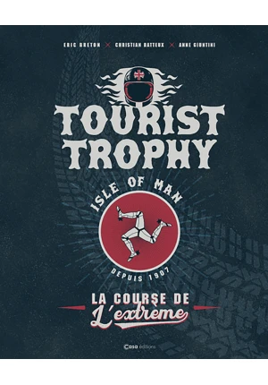 Tourist Trophy Isle Of Man  – La course de l’extrème