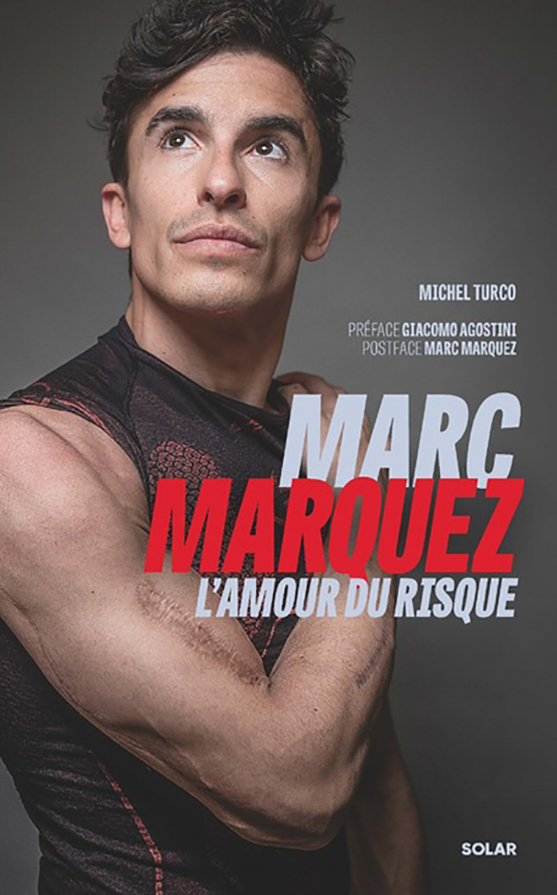 Marc marquez, l amour du risque