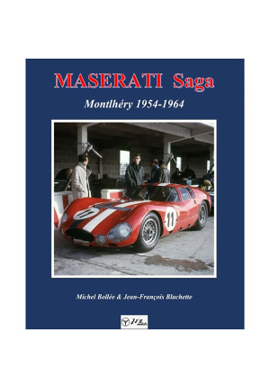 Maserati saga – Montlhéry 1954-1964
