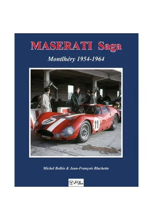 Maserati saga – Montlhéry 1954-1964