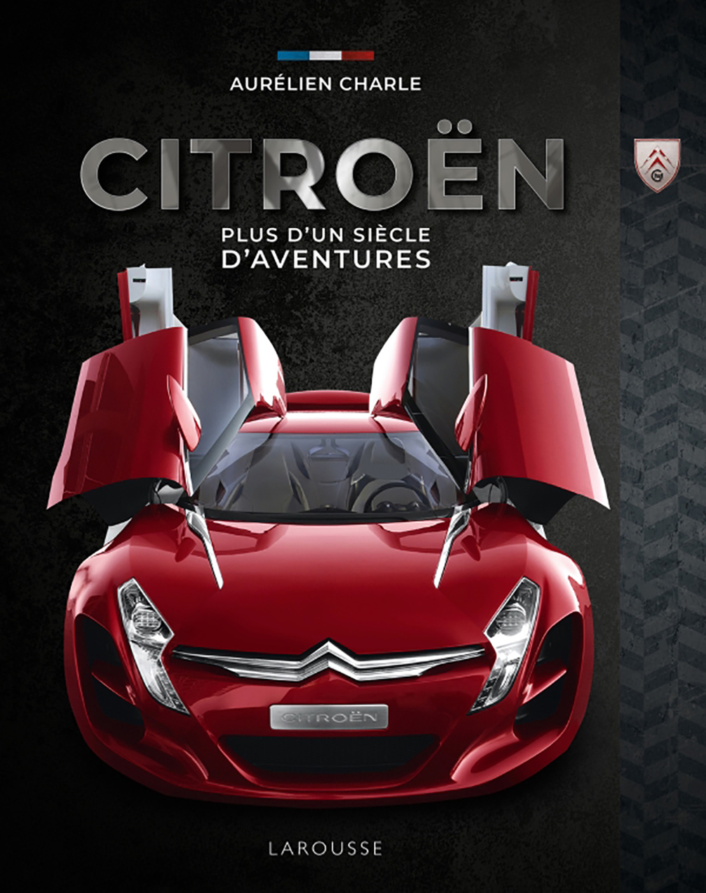 CitroËn, plus d'un siÈcle d'aventures