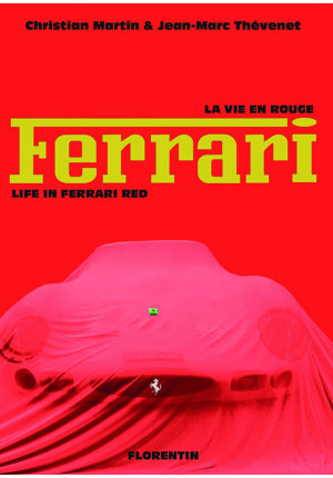 La vie en rouge Ferrari