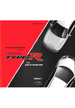 Honda vol. 1 – Type R. Voyage en zone rouge. L’histoire