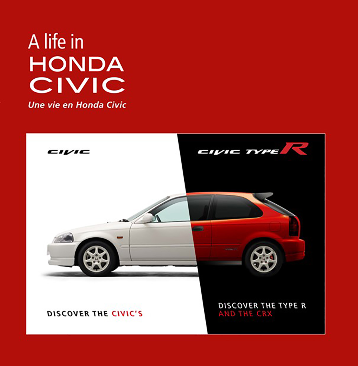 A life in honda civic une vie en honda civic