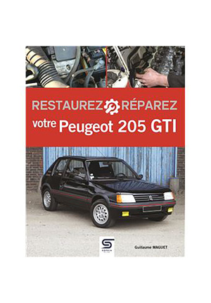 Restaurez-réparez votre Peugeot 205 GTI