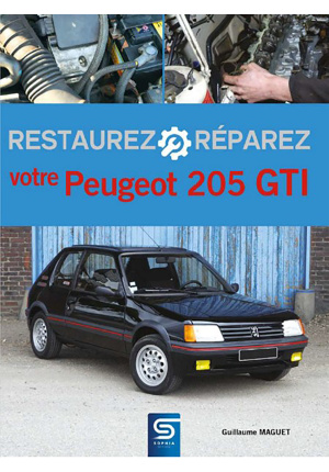 Restaurez-réparez votre Peugeot 205 GTI