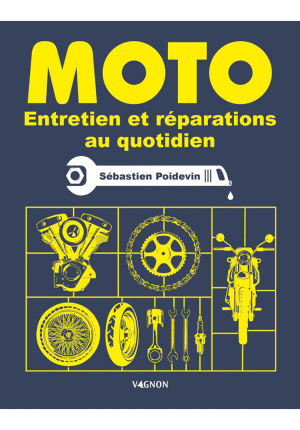 Moto – Entretien et réparations au quotidien
